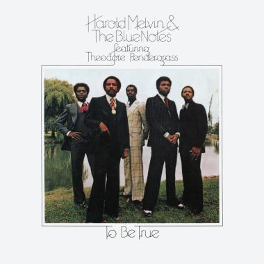 Harold Melvin and the Blue Notes -  To Be True